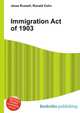 Immigration Act of 1903, Jesse Russell,Ronald Cohn 