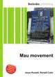 Mau movement, Jesse Russell,Ronald Cohn 
