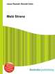 Mala Strana, Jesse Russell,Ronald Cohn 