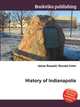 History of Indianapolis, Jesse Russell,Ronald Cohn 