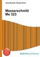 Messerschmitt Me 323, Jesse Russell,Ronald Cohn 