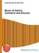 Music of Galicia, Cantabria and Asturias, Jesse Russell,Ronald Cohn 