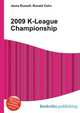 2009 K-League Championship, Jesse Russell,Ronald Cohn 