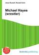 Michael Hayes (wrestler), Jesse Russell,Ronald Cohn 