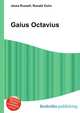 Gaius Octavius, Jesse Russell,Ronald Cohn 