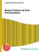 Museo Chileno de Arte Precolombino, Jesse Russell,Ronald Cohn 