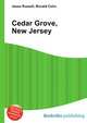 Cedar Grove, New Jersey, Jesse Russell,Ronald Cohn 