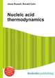 Nucleic acid thermodynamics, Jesse Russell,Ronald Cohn 