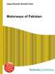 Motorways of Pakistan, Jesse Russell,Ronald Cohn 