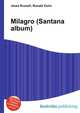 Milagro (Santana album), Jesse Russell,Ronald Cohn 