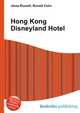 Hong Kong Disneyland Hotel, Jesse Russell,Ronald Cohn 