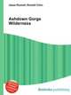 Ashdown Gorge Wilderness, Jesse Russell,Ronald Cohn 