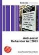 Anti-social Behaviour Act 2003, Jesse Russell,Ronald Cohn 