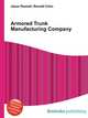 Armored Trunk Manufacturing Company, Jesse Russell,Ronald Cohn 