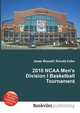 2010 NCAA Men's Division I Basketball Tournament, Jesse Russell,Ronald Cohn 