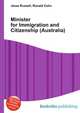 Minister for Immigration and Citizenship (Australia), Jesse Russell,Ronald Cohn 