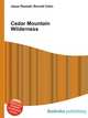 Cedar Mountain Wilderness, Jesse Russell,Ronald Cohn 