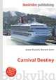 Carnival Destiny, Jesse Russell,Ronald Cohn 