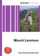 Mount Lemmon, Jesse Russell,Ronald Cohn 