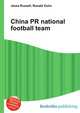 China PR national football team, Jesse Russell,Ronald Cohn 