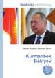 Kurmanbek Bakiyev, Jesse Russell,Ronald Cohn 