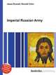 Imperial Russian Army, Jesse Russell,Ronald Cohn 