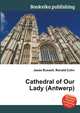 Cathedral of Our Lady (Antwerp), Jesse Russell,Ronald Cohn 