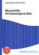 Moundville Archaeological Site, Jesse Russell,Ronald Cohn 