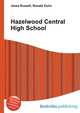 Hazelwood Central High School, Jesse Russell,Ronald Cohn 