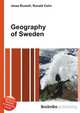 Geography of Sweden, Jesse Russell,Ronald Cohn 