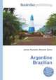 Argentine Brazilian, Jesse Russell,Ronald Cohn 