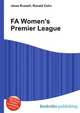 FA Women's Premier League, Jesse Russell,Ronald Cohn 