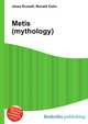 Metis (mythology), Jesse Russell,Ronald Cohn 