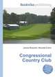 Congressional Country Club, Jesse Russell,Ronald Cohn 