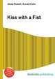 Kiss with a Fist, Jesse Russell,Ronald Cohn 