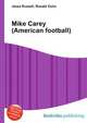 Mike Carey (American football), Jesse Russell,Ronald Cohn 