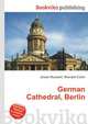 German Cathedral, Berlin, Jesse Russell,Ronald Cohn 