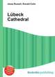 L?beck Cathedral, Jesse Russell,Ronald Cohn 
