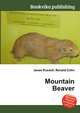 Mountain Beaver, Jesse Russell,Ronald Cohn 