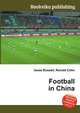 Football in China, Jesse Russell,Ronald Cohn 