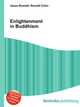 Enlightenment in Buddhism, Jesse Russell,Ronald Cohn 