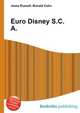 Euro Disney S.C.A., Jesse Russell,Ronald Cohn 