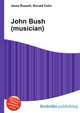 John Bush (musician), Jesse Russell,Ronald Cohn 