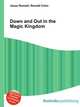 Down and Out in the Magic Kingdom, Jesse Russell,Ronald Cohn 