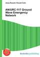 AN/URC-117 Ground Wave Emergency Network, Jesse Russell,Ronald Cohn 