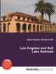 Los Angeles and Salt Lake Railroad, Jesse Russell,Ronald Cohn 