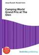 Camping World Grand Prix at The Glen, Jesse Russell,Ronald Cohn 