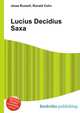 Lucius Decidius Saxa, Jesse Russell,Ronald Cohn 