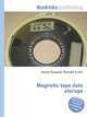 Magnetic tape data storage, Jesse Russell,Ronald Cohn 