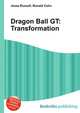 Dragon Ball GT: Transformation, Jesse Russell,Ronald Cohn 